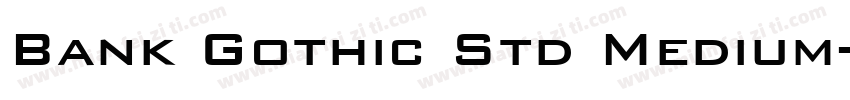 Bank Gothic Std Medium字体转换